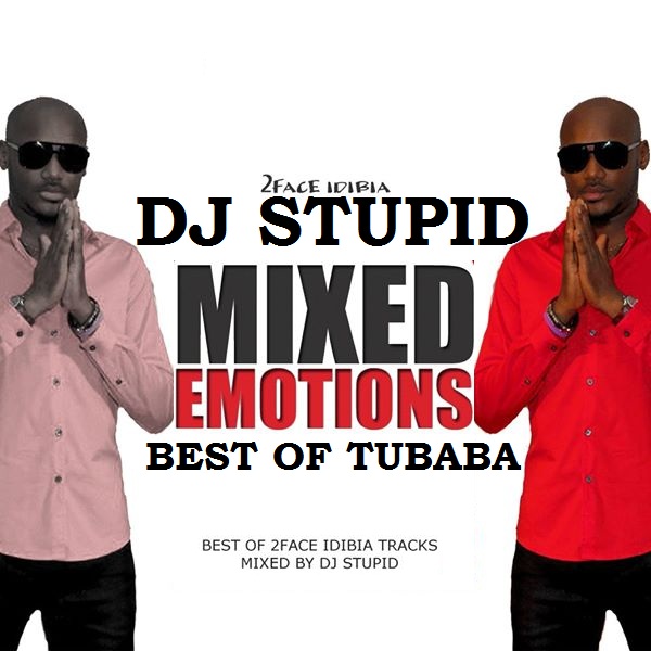 Best Of 2face By Undisputed DJ Stupid First Black DJ In Ukraine